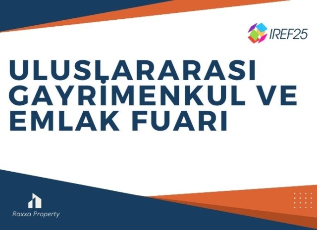 IREF25 Uluslararası Gayrimenkul ve Emlak Fuarı